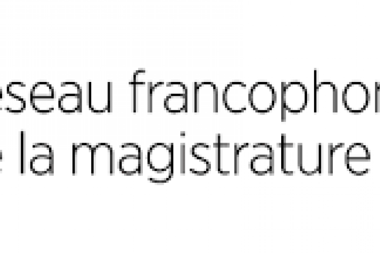 Assemblée générale du Réseau Francophone de la Magistrature Judiciaire. 